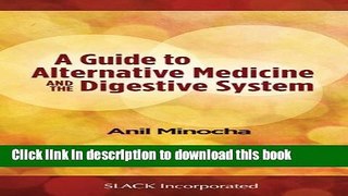 [Download] A Guide to Alternative Medicine and the Digestive System Paperback Collection