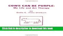 [Download] Cows Can Be Purple Hardcover Free