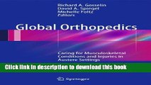 [Download] Global Orthopedics: Caring for Musculoskeletal Conditions and Injuries in Austere