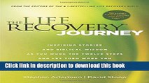 [Download] The Life Recovery Journey: Inspiring Stories and Biblical Wisdom for Your Journey