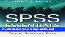 [Popular] SPSS Essentials: Managing and Analyzing Social Sciences Data Kindle OnlineCollection