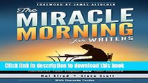 [Popular] The Miracle Morning for Writers: How to Build a Writing Ritual That Increases Your