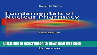 [Download] Fundamentals of Nuclear Pharmacy Hardcover Collection