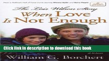 [Download] The Lois Wilson Story, Hallmark Edition: When Love Is Not Enough Hardcover Online