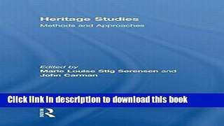 Download Heritage Studies: Methods and Approaches Book Online