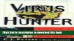[Download] Virus Hunter: Thirty Years of Battling Hot Viruses Around the World Kindle Collection