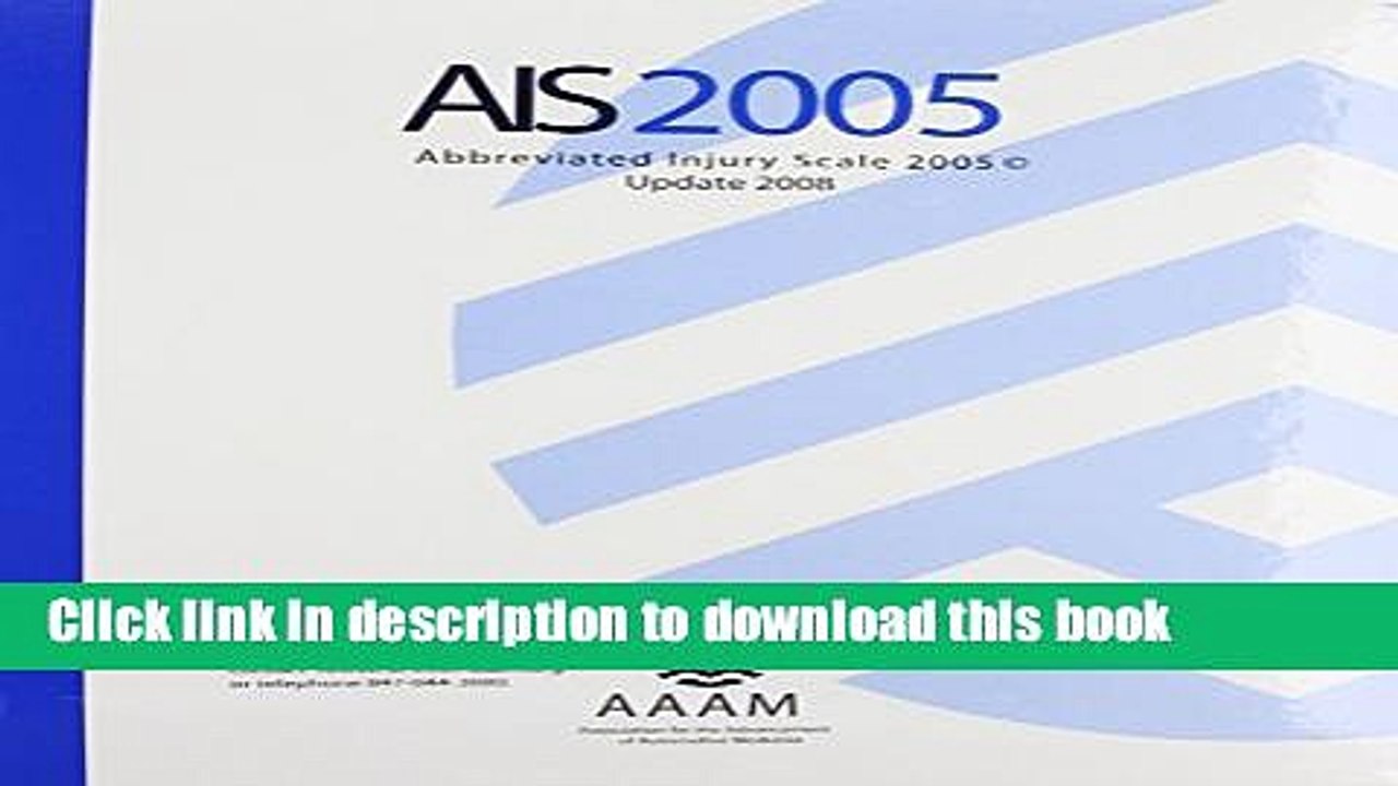 [Download] Abbreviated Injury Scale (Ais) 2005-Update 2008 Hardcover Free
