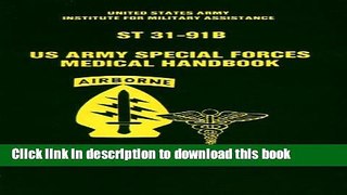 [Download] U.S. Army Special Forces Medical Handbook/st 31-91B Hardcover Online