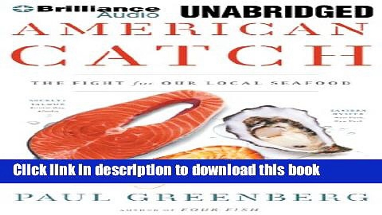 [PDF] American Catch: The Fight for Our Local Seafood E-Book Free