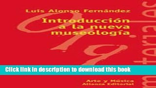 [PDF] Introduccion a la nueva museologia / Introduction to Museology (Spanish Edition) E-Book Online
