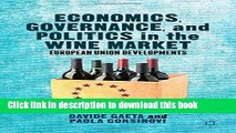 Download Economics, Governance, and Politics in the Wine Market: European Union Developments Book