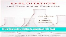 [Download] Exploitation and Developing Countries: The Ethics of Clinical Research Hardcover