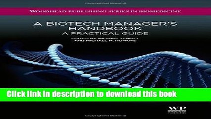 [PDF] A Biotech Manager s Handbook: A Practical Guide (Woodhead Publishing Series in Biomedicine)