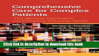 [Download] Comprehensive Care for Complex Patients: The Medical-Psychiatric Coordinating Physician