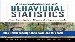 [Download] Foundations of Behavioral Statistics: An Insight-Based Approach Hardcover Online