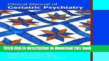 [Download] Clinical Manual of Geriatric Psychiatry Paperback Online
