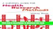 [Download] A Survival Guide for Health Research Methods Paperback Collection