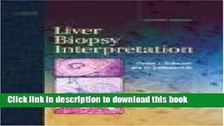 [Download] Liver Biopsy Interpretation, 7e (Major Problems in Pathology) Paperback Online