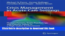 [Download] Crisis Management in Acute Care Settings: Human Factors, Team Psychology, and Patient