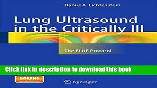 [Download] Lung Ultrasound in the Critically Ill: The BLUE Protocol Kindle Online