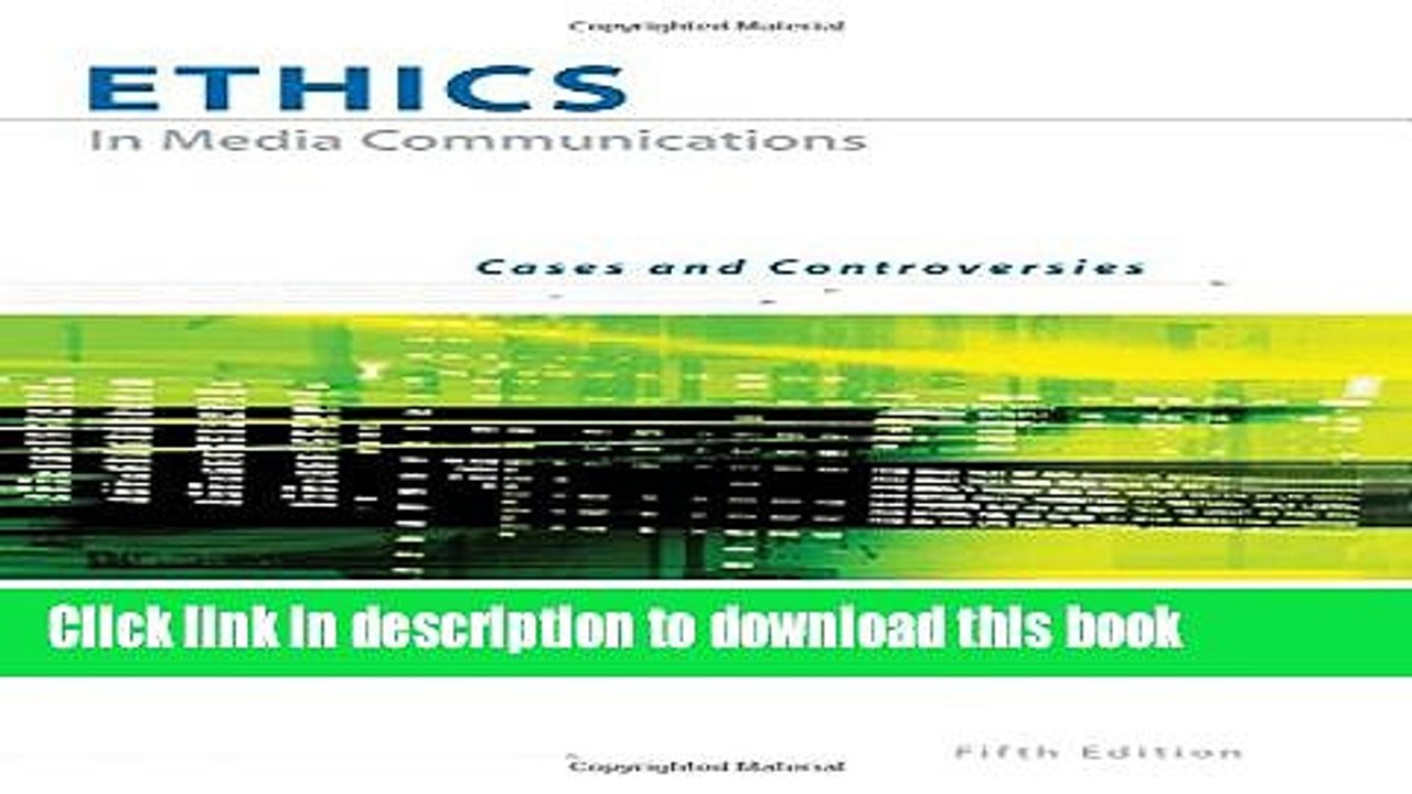 [PDF] Ethics in Media Communications: Cases and Controversies (with InfoTrac) E-Book Online