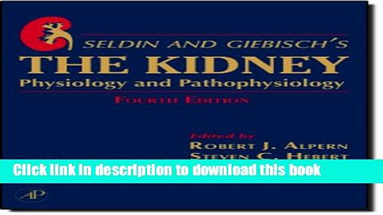 [Download] Seldin and Giebisch s The Kidney, Fourth Edition Physiology