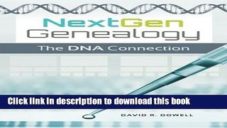 [PDF] NextGen Genealogy: The DNA Connection Full Online