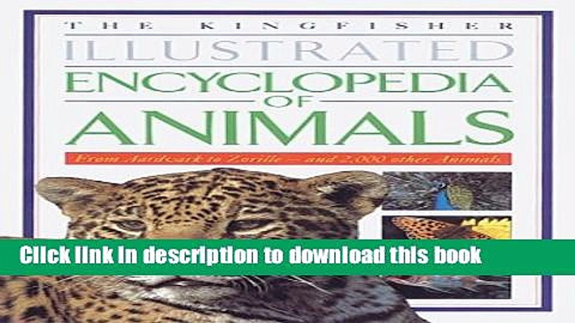 Pdf The Kingfisher Illustrated Encyclopedia Of Animals From Aardvark To Zorille And 2000 Other - 