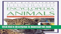 [PDF] The Kingfisher Illustrated Encyclopedia of Animals: From Aardvark to Zorille-And 2,000 Other