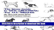 [Download] The Stone Guide to Dog Grooming for All Breeds Hardcover Collection