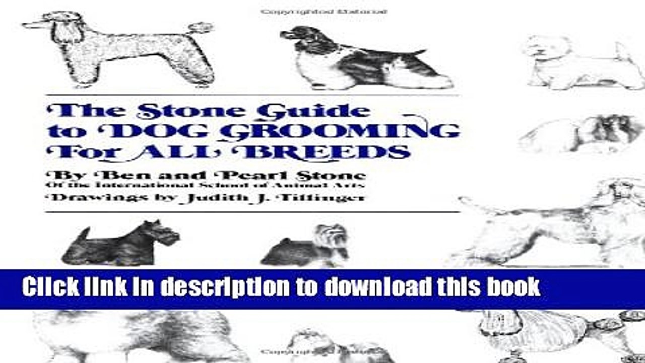 [Download] The Stone Guide to Dog Grooming for All Breeds Hardcover Collection