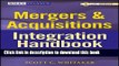 [Download] Mergers   Acquisitions Integration Handbook, + Website: Helping Companies Realize The