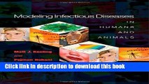 [Download] Modeling Infectious Diseases in Humans and Animals Hardcover Online