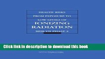 [Download] Health Risks from Exposure to Low Levels of Ionizing Radiation: BEIR VII Phase 2 Kindle