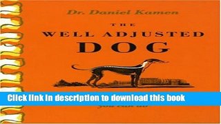 [Download] The Well Adjusted Dog: Canine Chiropractic Methods You Can Do Kindle Free