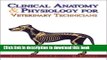 [Download] Clinical Anatomy   Physiology for Veterinary Technicians, 1e Hardcover Collection