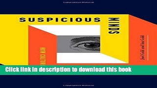 [Download] Suspicious Minds: How Culture Shapes Madness Kindle Free