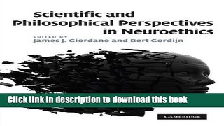 [Download] Scientific and Philosophical Perspectives in Neuroethics Paperback Online