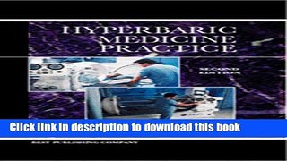 [Download] Hyperbaric Medicine Practice, Second Edition-Revised Hardcover Free
