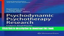 [Download] Psychodynamic Psychotherapy Research: Evidence-Based Practice and Practice-Based