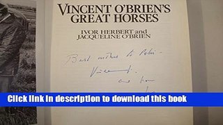 [Download] Vincent O Brien s Great Horses Kindle Online