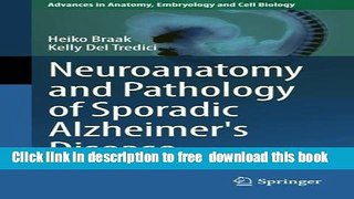 [Download] Neuroanatomy and Pathology of Sporadic Alzheimer s Disease (Advances in Anatomy,