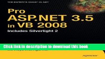 [PDF] Pro ASP.NET 3.5 in VB 2008: Includes Silverlight 2 (Expert s Voice in .NET) Book Free