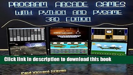 Download Program Arcade Games: With Python and Pygame E-Book Online