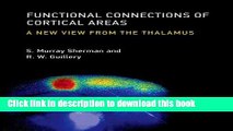 [Download] Functional Connections of Cortical Areas: A New View from the Thalamus (MIT Press)