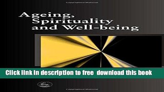 [Download] Ageing, Spirituality and Well-being Paperback Free