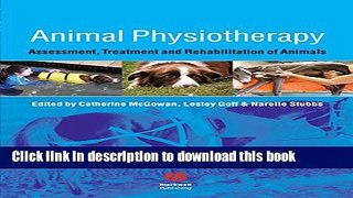 [Download] Animal Physiotherapy: Assessment, Treatment and Rehabilitation of Animals Paperback Free
