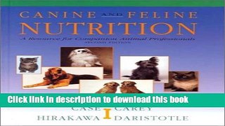 [Download] Canine   Feline Nutrition: A Resource for Companion Animal Professionals Kindle Free