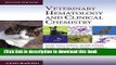 [Download] Veterinary Hematology and Clinical Chemistry Paperback Collection