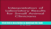 [Download] Interpretation of Laboratory Results for Small Animal Clinicians Paperback Collection